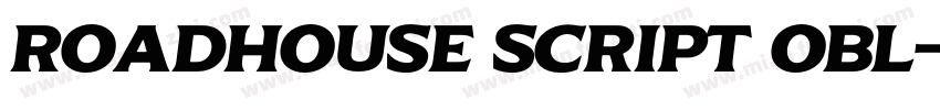 Roadhouse Script Obl字体转换